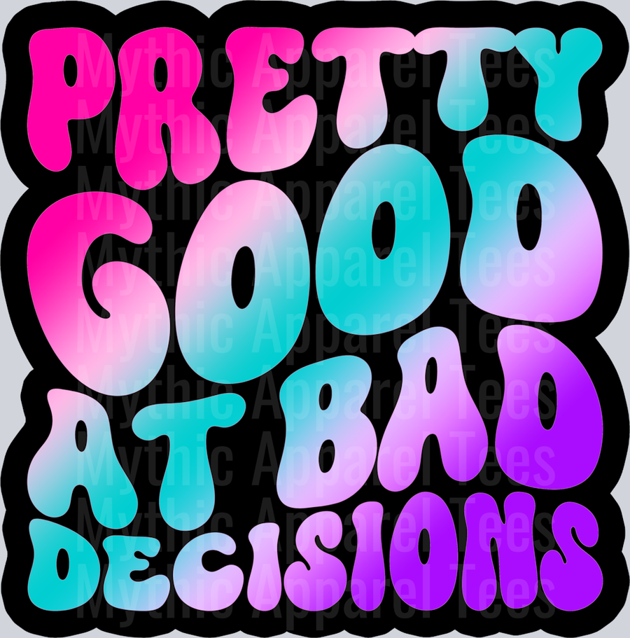 Color Pretty Good At Bad Decisions