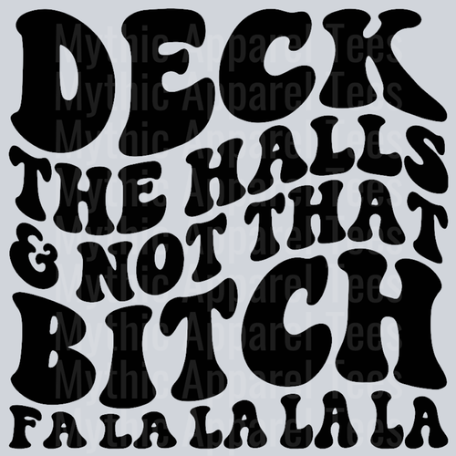 Deck The Halls And Not That Bitch Christmas Wavy Retro Funny Designs
