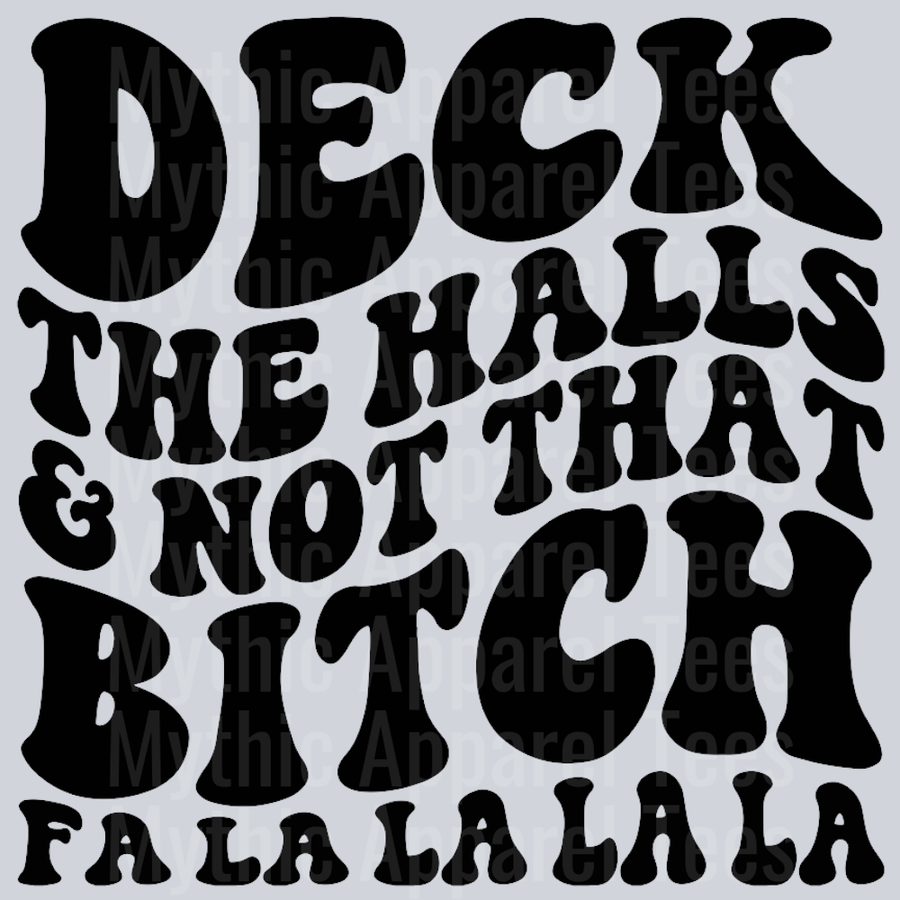 Deck The Halls And Not That Bitch Christmas Wavy Retro Funny Designs