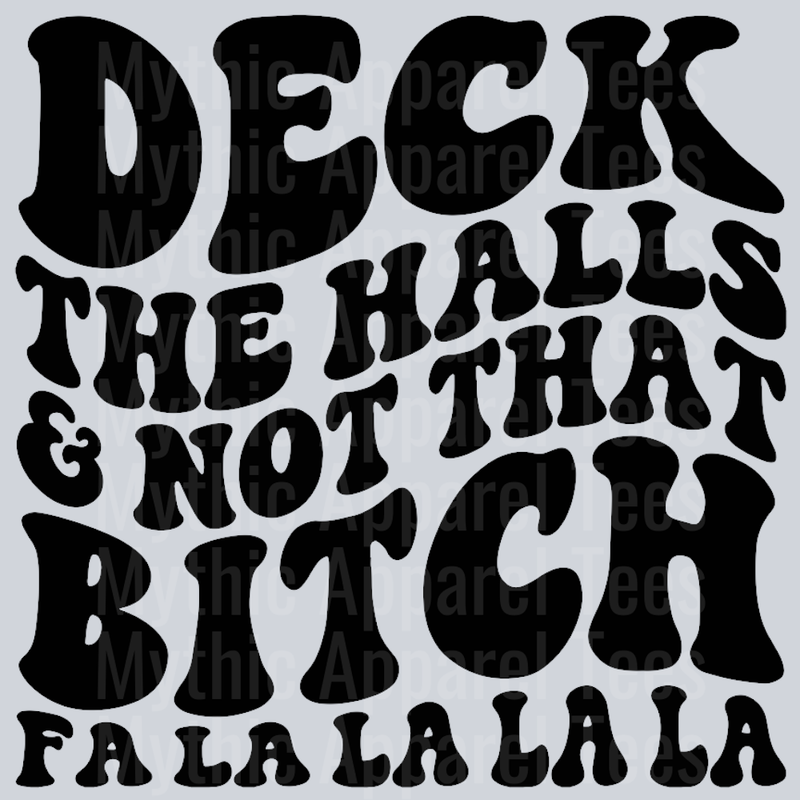 Deck The Halls And Not That Bitch Christmas Wavy Retro Funny Designs