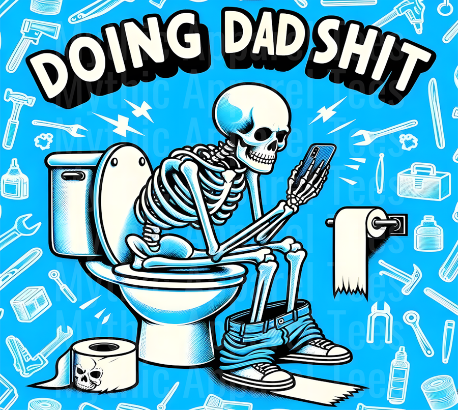 Doing dad shit skelly on toilet dad shirt DTF Skull Transfers