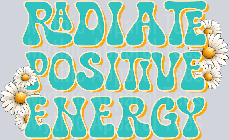 Radiate Positive Energy DTF Inspiring Transfers