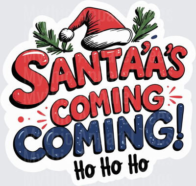 Christmas Santa's Coming Ho Ho Ho Holiday Typography