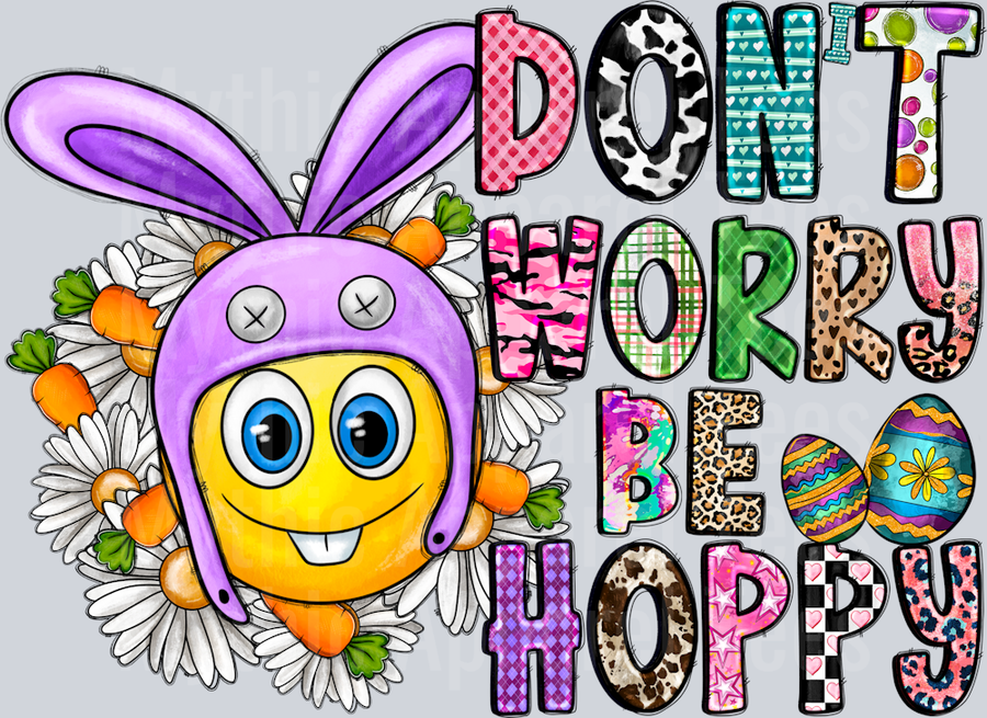 Don't Worry Be Hoppy Easter Saying
