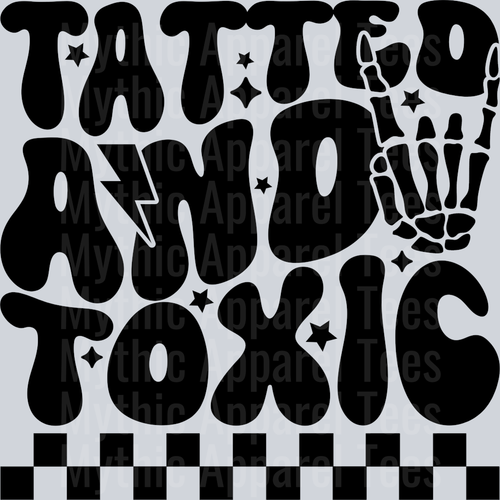 Tatted And Toxic