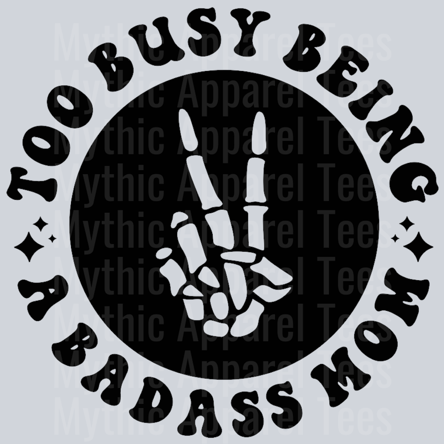 Too Busy Being A Badass Mom Pocket Design Wavey Retro Style Funny Shirt Design