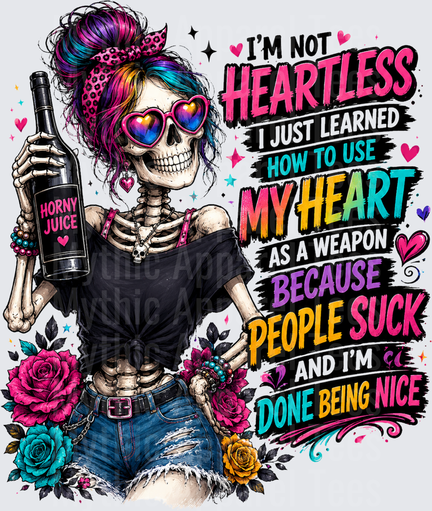 Sarcastic Skull Messy Bun Skeleton Holding Wine I'm Not Heartless