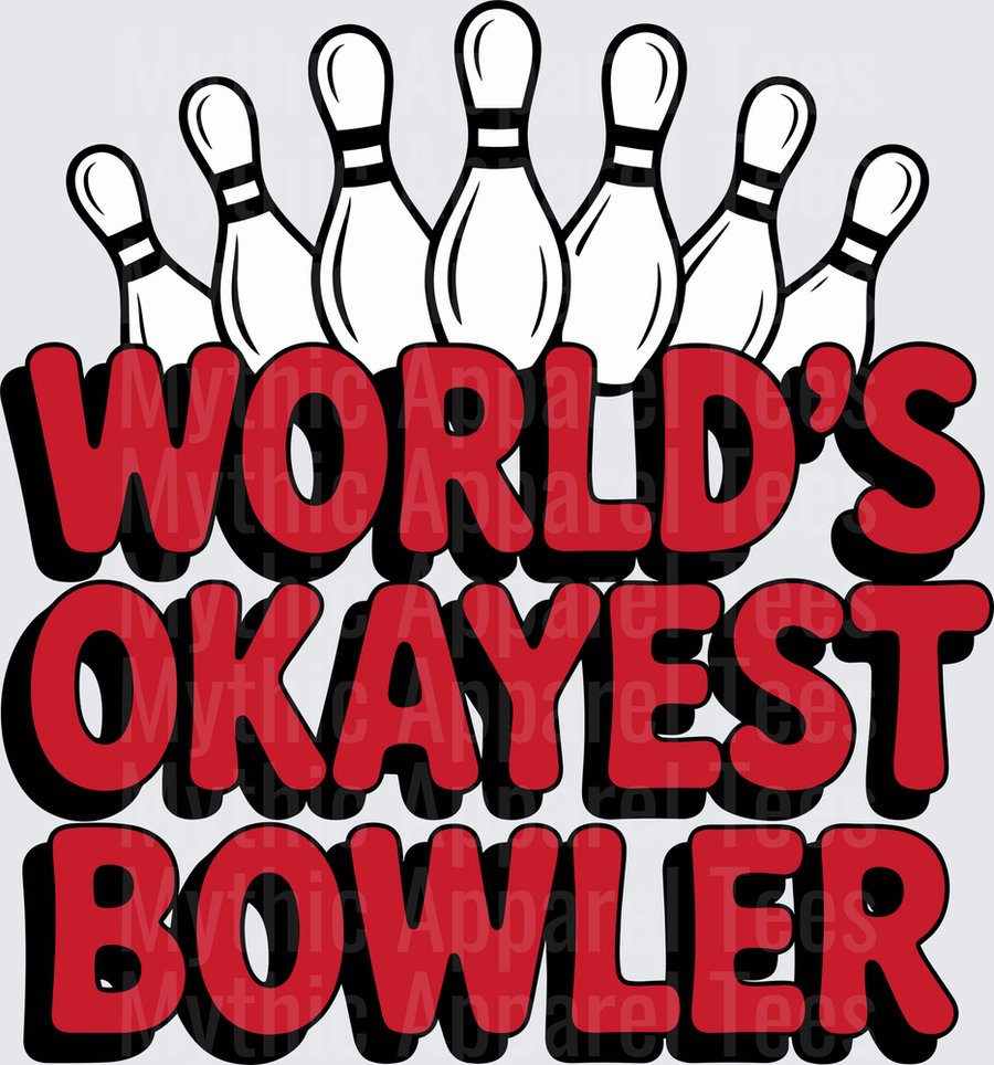 Bowling World's Okayest Bowler Bold Red Text with Pins