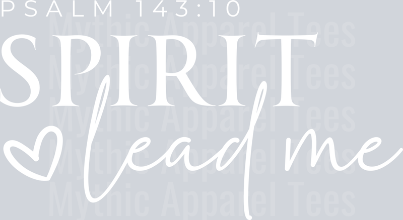 Sprit Lead Me white DTF Religious Transfers