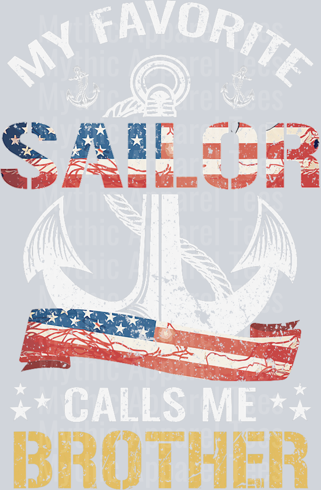 AZ1294 NAVY My Favorite Sailor Calls Me Brother USA Flag Anchor T-Shirt