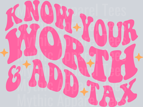 Know your worth and add tax Empowering Pink