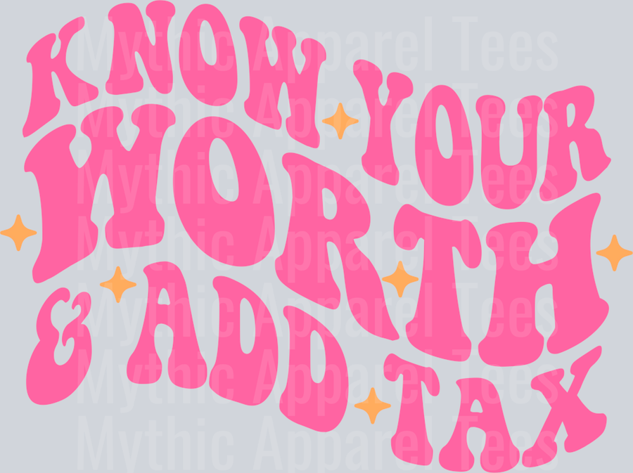 Know your worth and add tax Empowering Pink