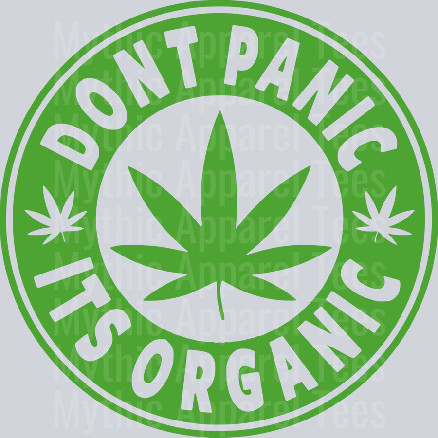 Don't Panic it's organic weed plant DTF Weed Transfers