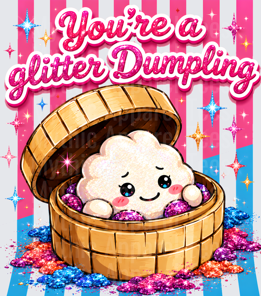 Dumplings You're a Glitter Dumpling Kawaii Sparkle Steamer