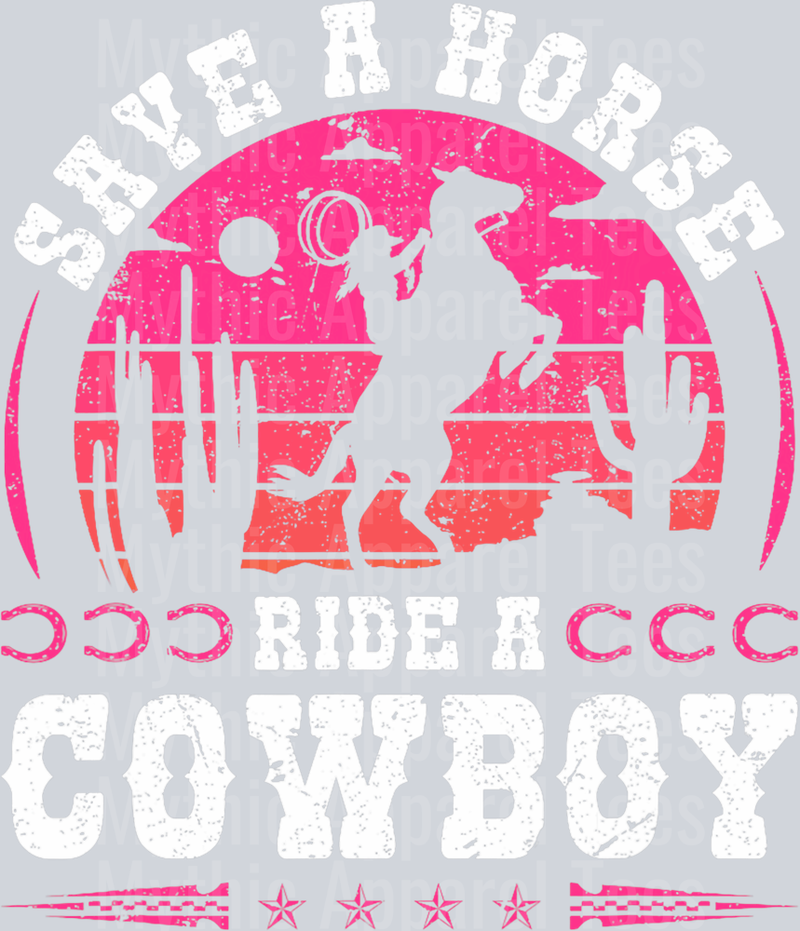 Save a horse ride a cowboy Sunset Retro Cowgirl DTF Western Transfers