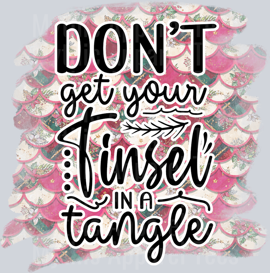 Dont get your tinsel in a tangle funny DTF Christmas Transfers