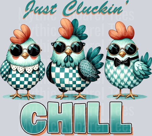 Just cluckin chill funny chicken shirt with checkers DTF Chicken Transfers