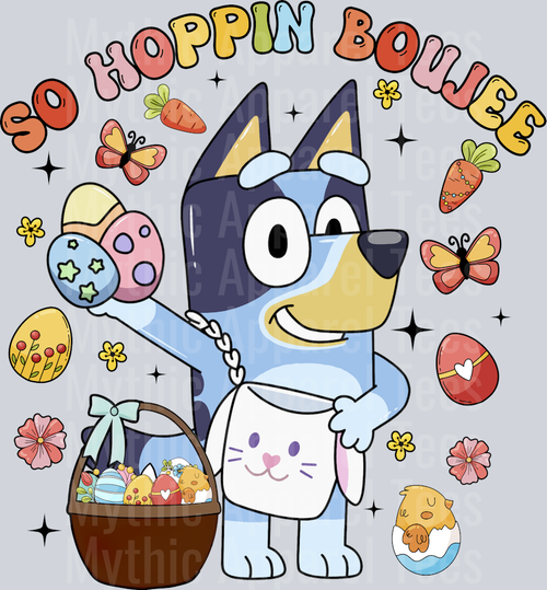So Hoppin Boujee Bluey Easter Design DTF Bluey Transfers