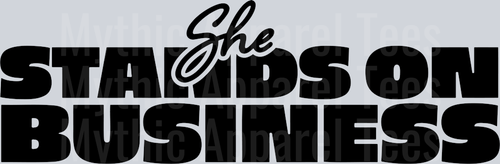 She Stands on Business DTF Empowering Transfers