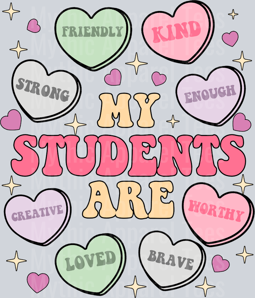 My Students Teacher Valentines Day Shirt DTF Valentines Day Shirt