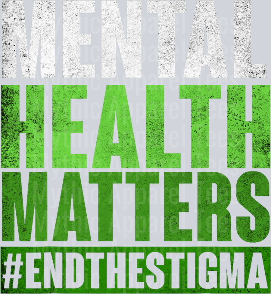Mental Health Matters #ENDTHESTIGMA DTF Mental Health Awareness Transfers