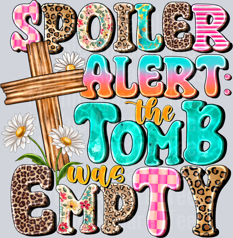 Spoiler Alert The Tomb Was Empty