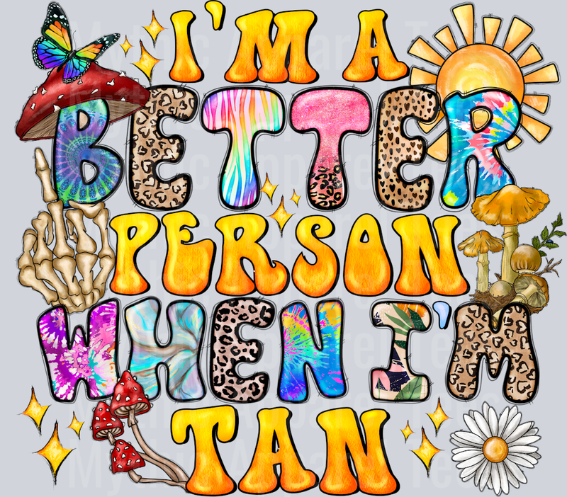 Im A Better Person When Im Tan Summer Tanning