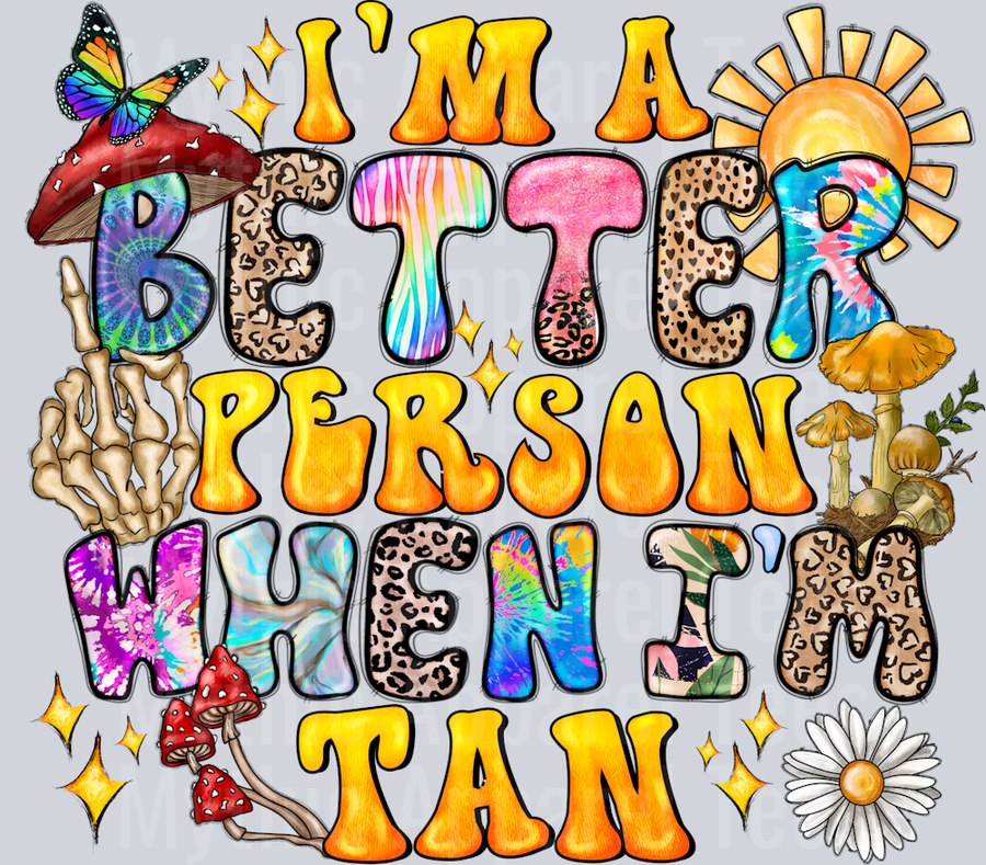 Im A Better Person When Im Tan Summer Tanning