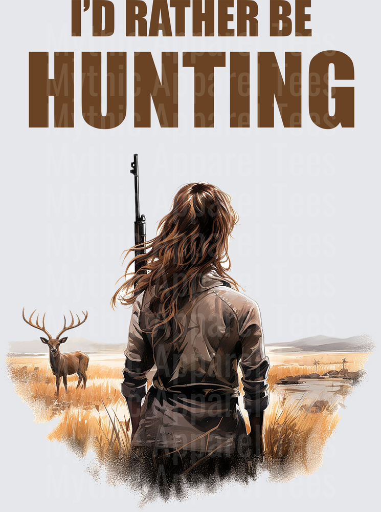 I'd Rather Be Hunting Woman Hunter with Rifle Facing Buck Deer in Field Watercolor