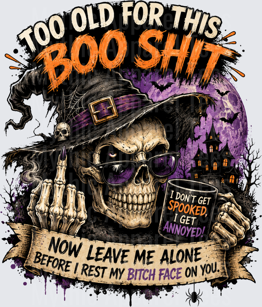 Too Old For This Boo Shit Sassy Skeleton Witch With Coffee Mug Middle Finger Purple Moon Haunted House Halloween Grunge Design