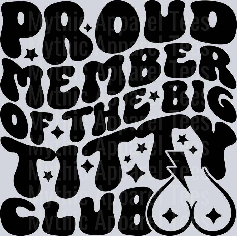 Proud Member Of The Big Titty Club