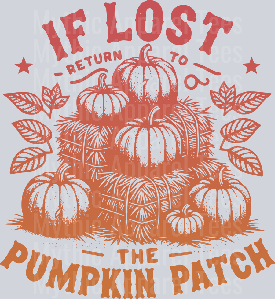 IF LOST RETURN TO THE PUMPKIN PATCHDESIGN ORANGE