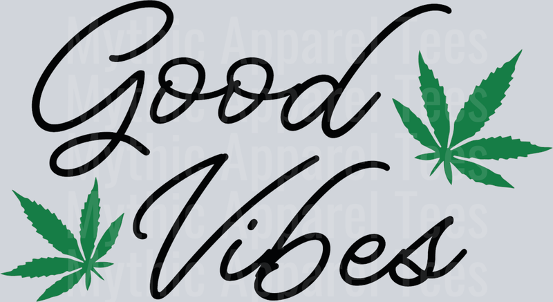 Good Vibes weed plant DTF Weed Transfers