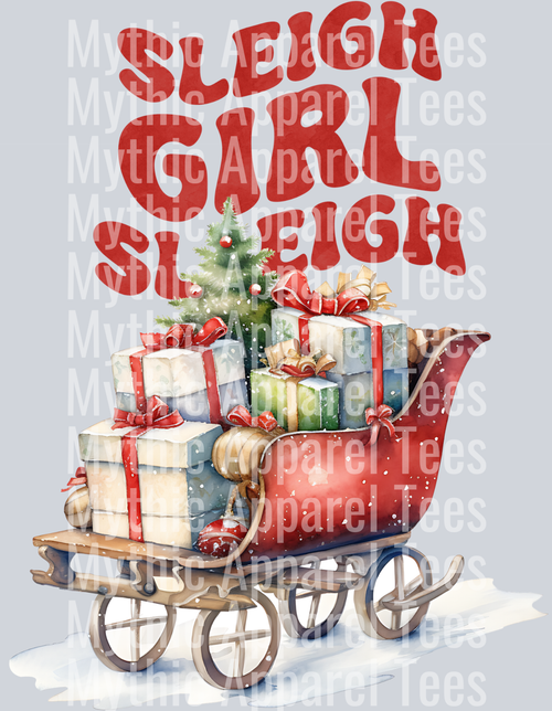 Sleigh Girl Sleigh – DTF Heat Transfer – Holiday Christmas Design