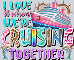 Cruising Together, Colorful Ocean Cruise Ship, Dolphins, Hearts, Est. 2023, DTF Transfer