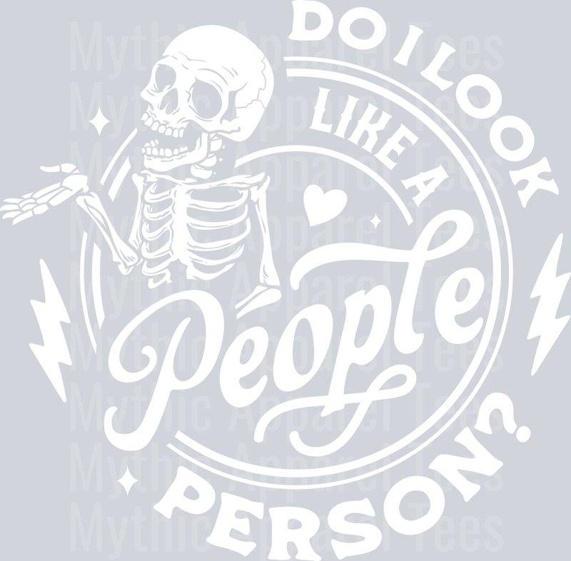 Do I look like a people person white DTF Skull Transfers