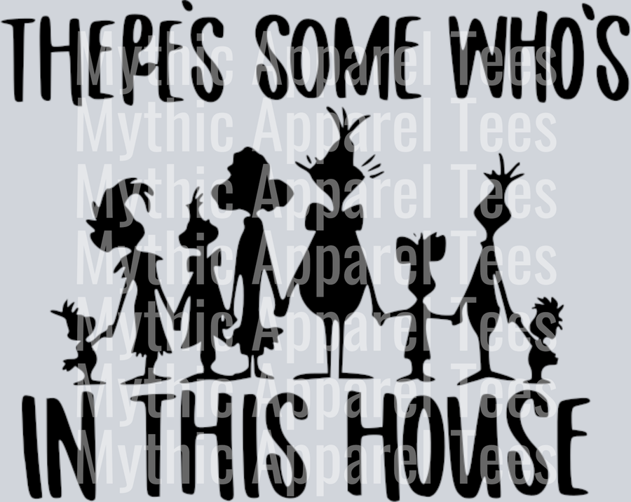 There's some whos in this house