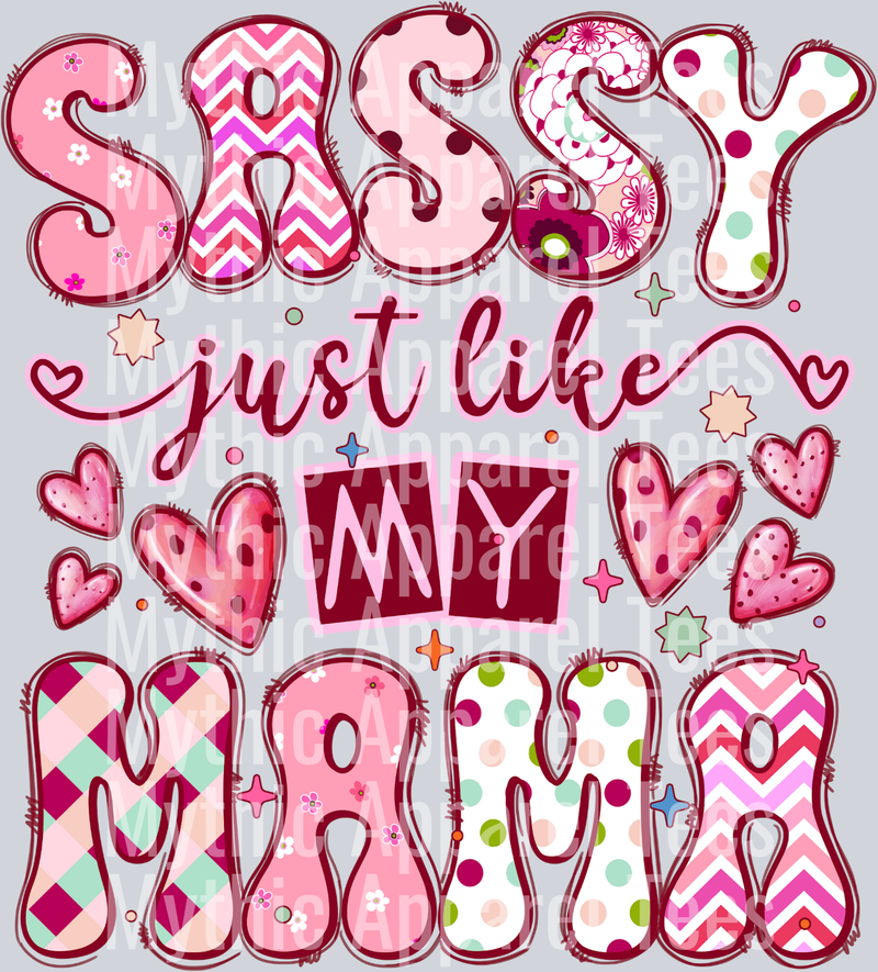 Sassy LIke My Mama