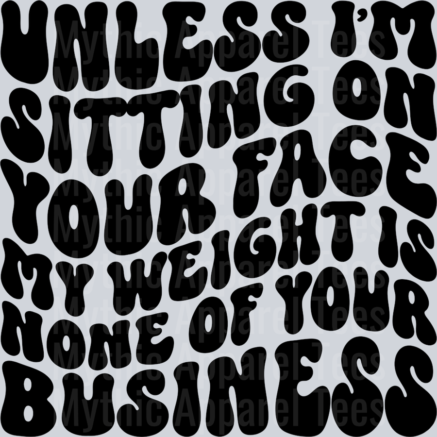 My Weight Is None Of Your Business