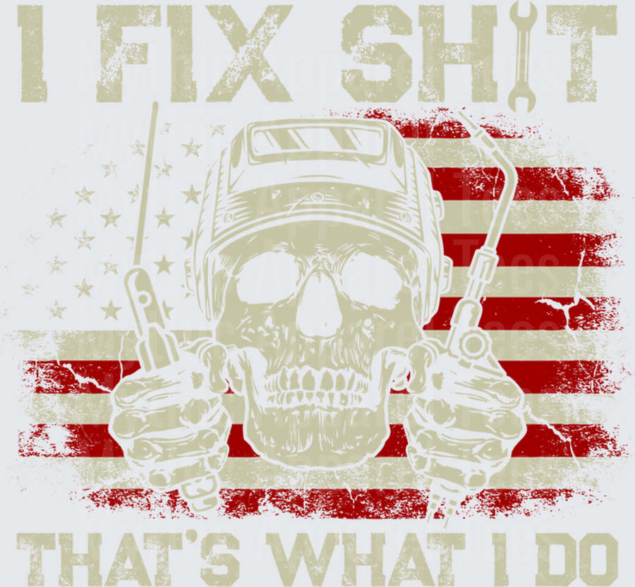 I Fix Shit That's What I Do Skull Welder American Flag Distressed Mechanic Wrench Tools Patriotic