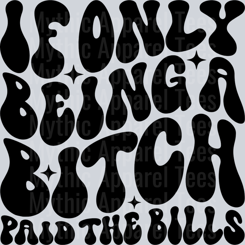 If Only Being A Bitch Paid The Bills Pocket Funny Wavy Retro Words Black