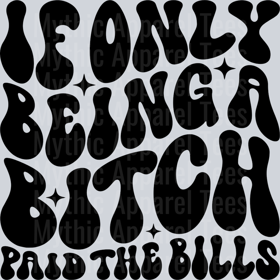 If Only Being A Bitch Paid The Bills Pocket Funny Wavy Retro Words Black