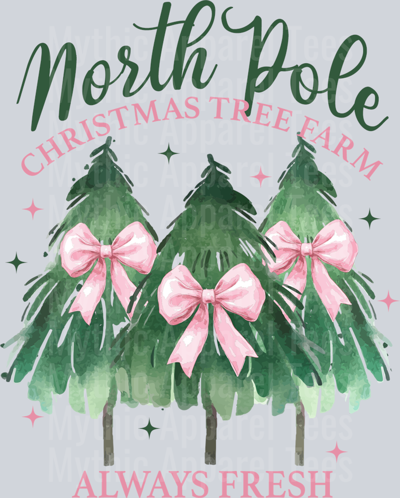 North Pole Christmas Tree Farm always fresh with pink ribbon in tree DTF Christmas Transfers