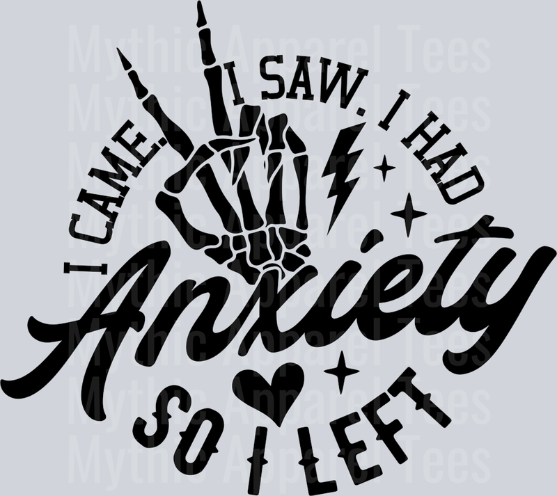 I came I saw I had anxiety so I left Clean Black 1 DTF Skull Transfers