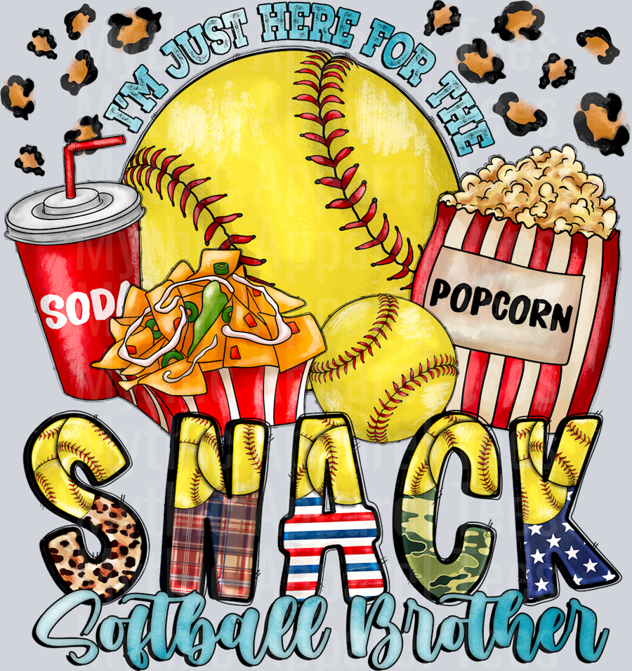 I'm Just Here For The Snack Softball Brother