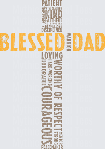 Blessed Dad Christian Cross Word Cloud Faith Father Warrior Courageous Loving Kind