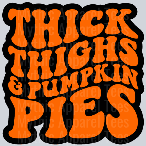 Thick Thighs And Pumpkin Pies Thanksgiving Wavy Retro Funny Designs