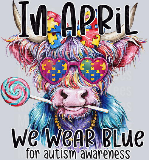 In April we wear blue Highland Cow with Lollipop Autism Awareness DTF Highland Cow Transfers