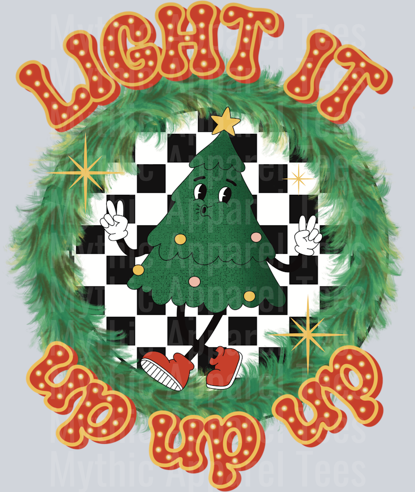 Light it UP UP UP DTF Christmas Transfers