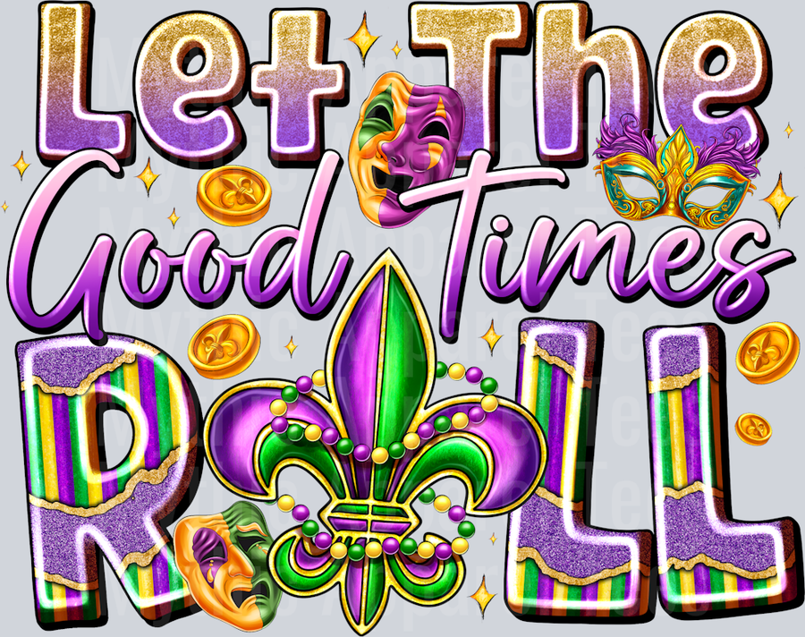 Let The Good Times Roll Mardi Gras